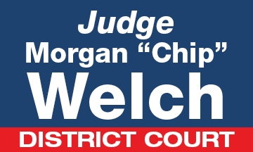 Judge Morgan "Chip" Welch for District Court